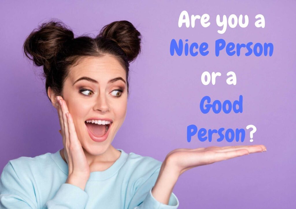 Banner or "difference between good person and Nice person"
