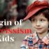 6 Factors that originates narcissism in Kids