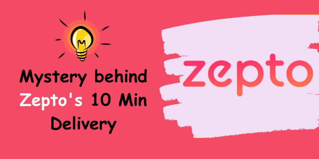How Does Zepto 10 Min Delivery Works?