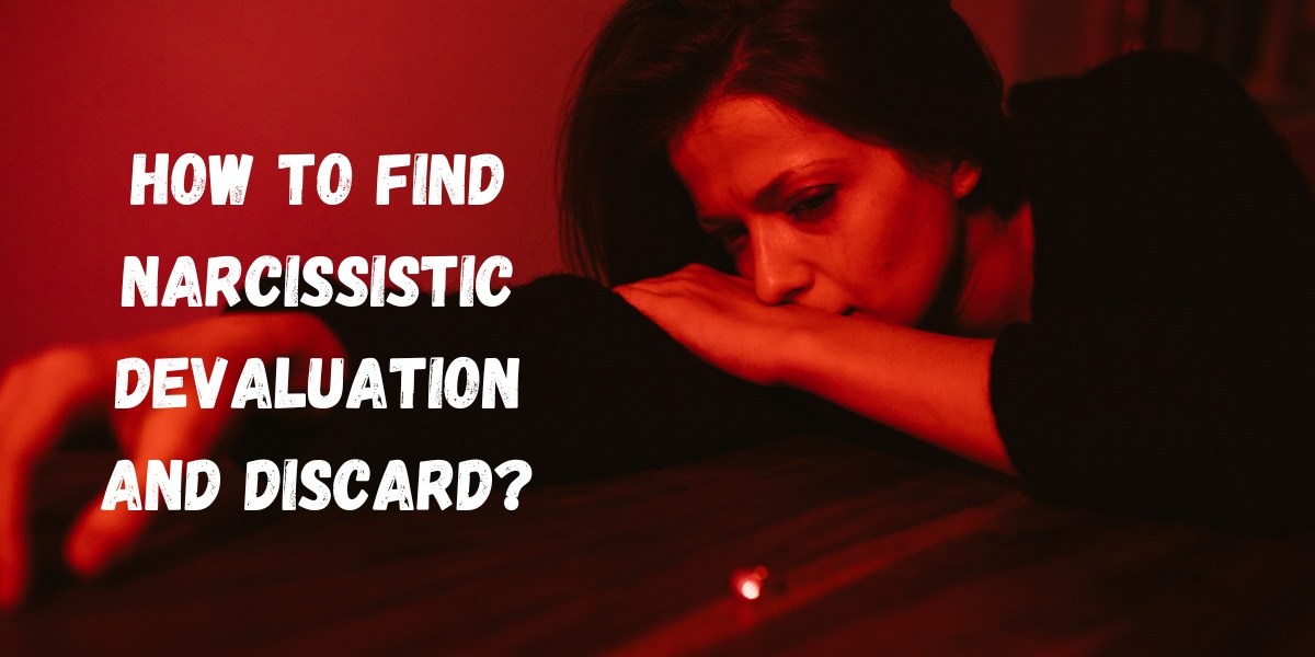 10signs of narcissistic devaluation and discard