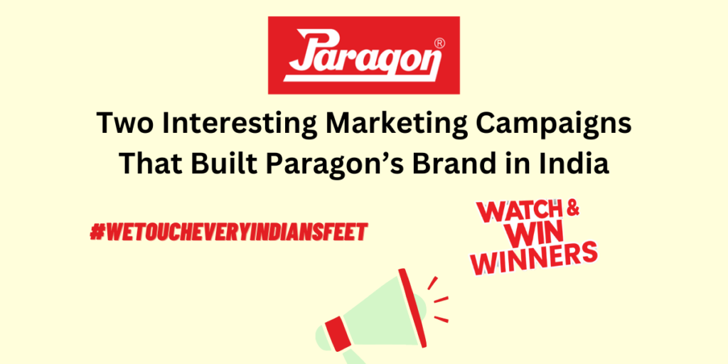 Paragon Footwear’s Two Successful Marketing Campaigns