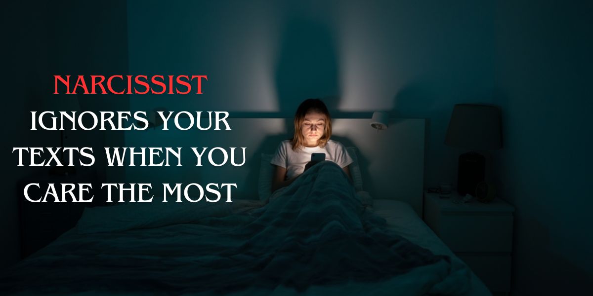 banner for Why narcissists ignores your text