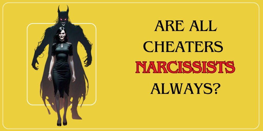 Are Cheaters Narcissists?