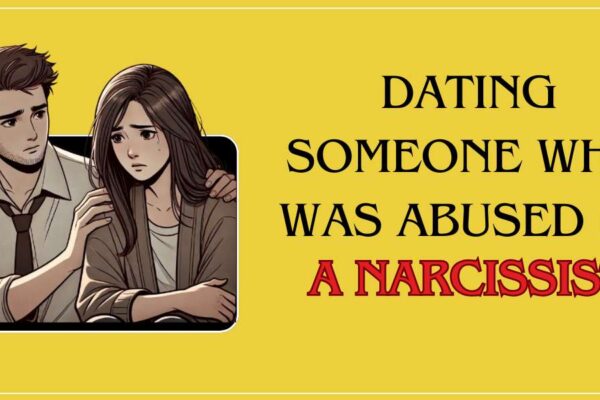 blog banner having text dating someone who was abused by a narcissist