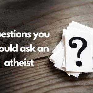 9 Questions you should ask an atheist without provoking